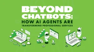 Beyond Chatbots