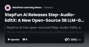 StepFun AI , StepFun AI Releases Step-Audio-EditX — An Open-Source, 3B-Parameter Audio LLM for Expressive, Text-Like Speech Editing, StepFun AI, Step-Audio-EditX, audio LLM, expressive speech editing, iterative editing, text-like audio editing, zero-shot TTS, open-source speech model, large-margin learning, paralinguistic control, emotion and style transfer, speech synthesis, AI audio model, Hugging Face Space, Step-Audio series , Step-Audio-EditX, Audio LLM, Speech Editing, Text-to-Speech, Voice Generation, Zero-Shot TTS, Open Source AI, Emotion Control, Paralinguistics, Generative Audio, AI Speech Models