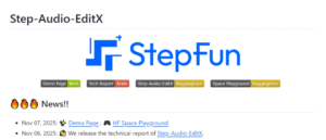 StepFun AI , StepFun AI Releases Step-Audio-EditX — An Open-Source, 3B-Parameter Audio LLM for Expressive, Text-Like Speech Editing, StepFun AI, Step-Audio-EditX, audio LLM, expressive speech editing, iterative editing, text-like audio editing, zero-shot TTS, open-source speech model, large-margin learning, paralinguistic control, emotion and style transfer, speech synthesis, AI audio model, Hugging Face Space, Step-Audio series , Step-Audio-EditX, Audio LLM, Speech Editing, Text-to-Speech, Voice Generation, Zero-Shot TTS, Open Source AI, Emotion Control, Paralinguistics, Generative Audio, AI Speech Models